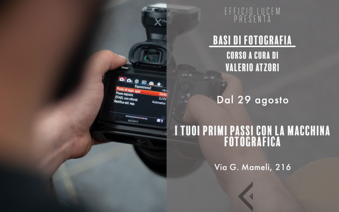 Basi Di Fotografia | Corso a cura di Valerio Atzori